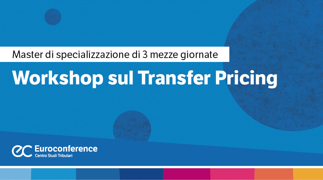 Immagine Workshop sul Transfer Pricing | Euroconference